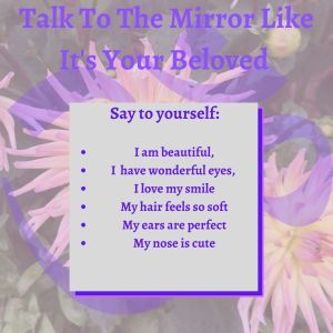 Talk to the Mirror like it's your beloved