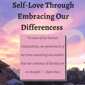“In most of our human relationships, we spend much of our time reassuring one another that our costumes of identity are on straight.” – Ram Dass