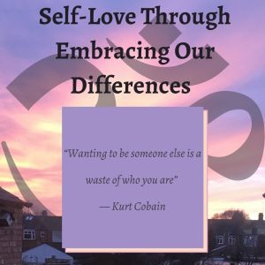 “Wanting to be someone else is a waste of who you are” 
― Kurt Cobain
