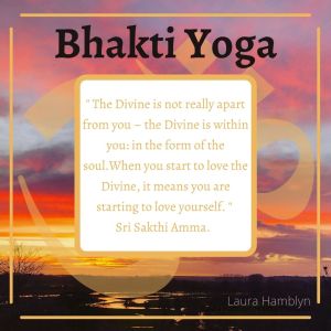 " The Divine is not really apart from you – the Divine is within you: in the form of the soul.
When you start to love the Divine, it means you are starting to love yourself. "
—Sri Sakthi Amma.