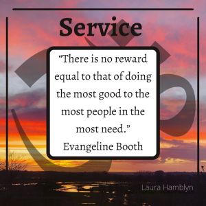 “There is no reward equal to that of doing the most good to the most people in the most need.”
Evangeline Booth
