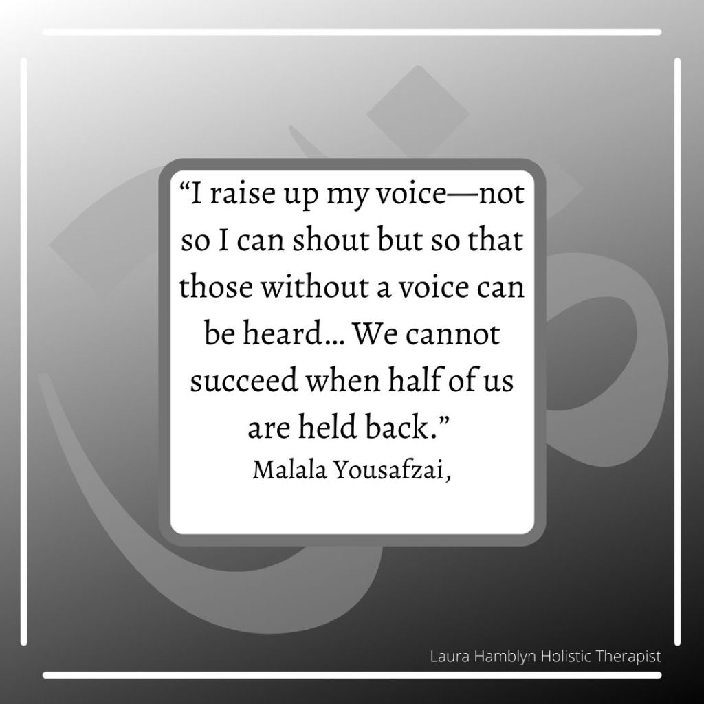 “I raise up my voice—not so I can shout but so that those without a voice can be heard… We cannot succeed when half of us are held back.” – Malala Yousafzai,