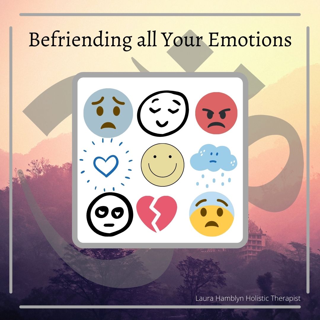befriending all your emotions