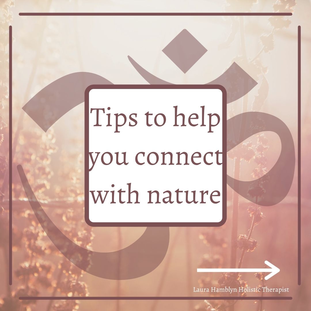 Tips to help you connect with nature